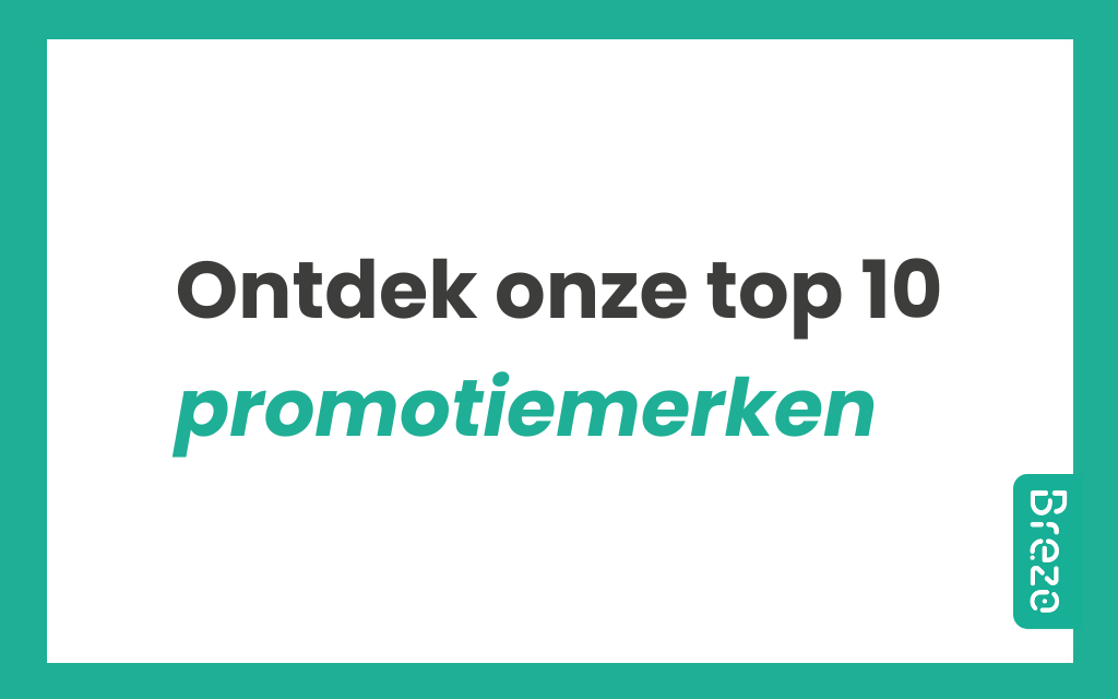 ontdek onze top 10 promotiemerken